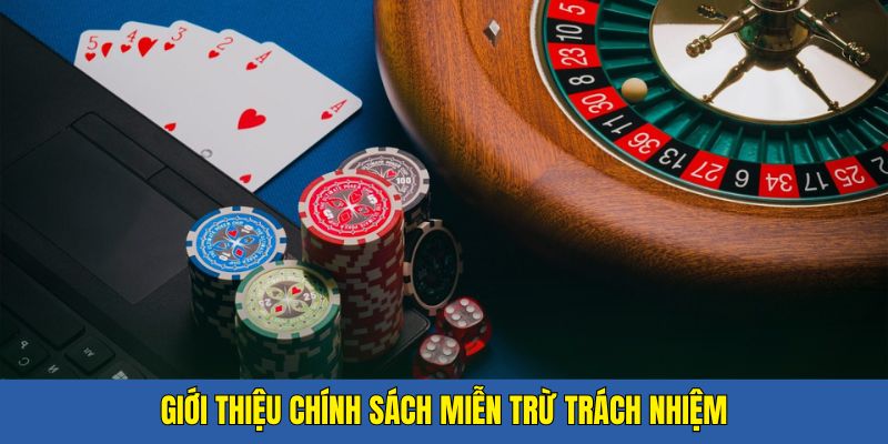 Sơ lược về chính sách miễn trừ trách nhiệm tại 33win