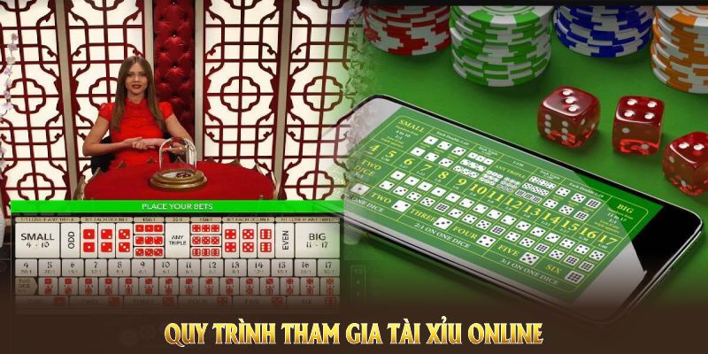 Quy trình tham gia tài xỉu online được tối ưu cho cược thủ mới